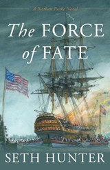 The Force of Fate - Seth Hunter - 9781493077847