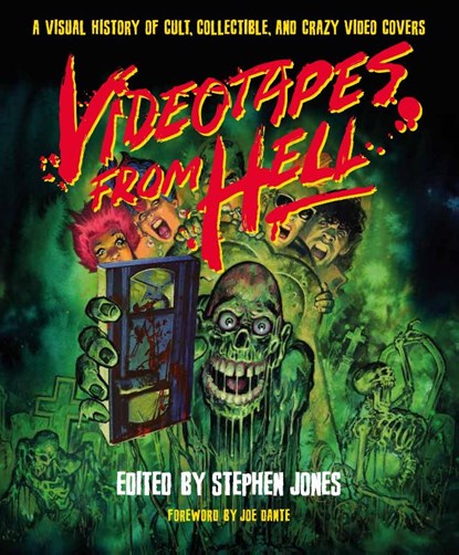 Videotapes From Hell, Stephen Jones - Gebonden - 9781493077953