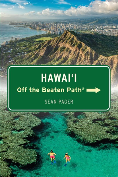 Hawai'i Off the Beaten Path®, Sean Pager - Paperback - 9781493078202