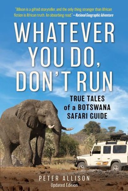Whatever You Do, Don't Run, Peter Allison - Ebook - 9781493078363