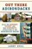 Out There Adirondacks, Larry Weill - Paperback - 9781493078929