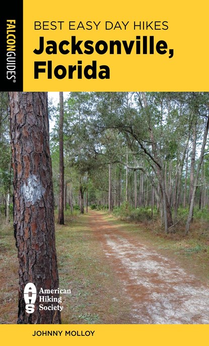 Best Easy Day Hikes Jacksonville, Florida, Johnny Molloy - Paperback - 9781493079001