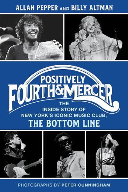 Positively Fourth and Mercer, Allan Pepper ; Billy Altman - Gebonden - 9781493080144
