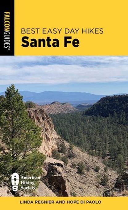 Best Easy Day Hikes Santa Fe, Linda Regnier ; Hope Di Paolo - Ebook - 9781493080243