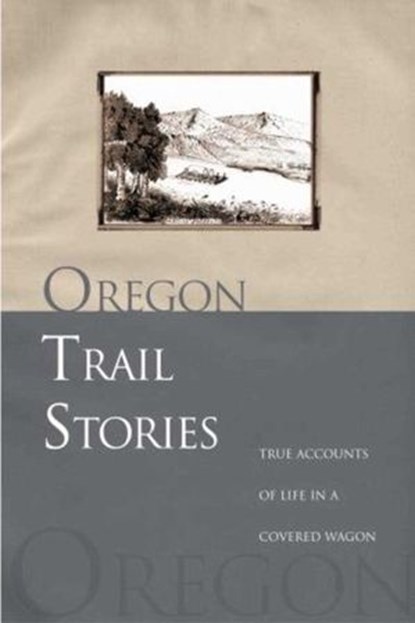 Oregon Trail Stories, David Klausmeyer - Ebook - 9781493082988