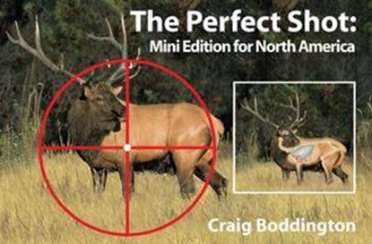 The Perfect Shot, Mini-Edition North America, Craig Boddington - Ebook - 9781493083701