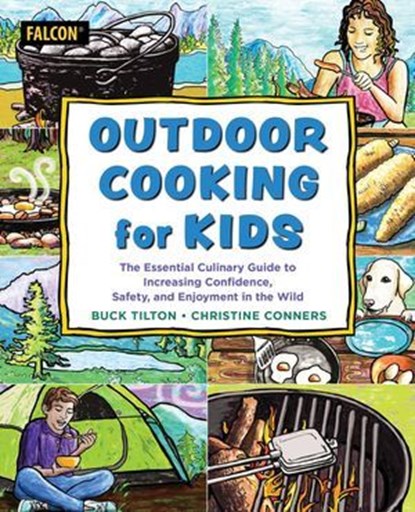Outdoor Cooking for Kids, Buck Tilton ; Christine Conners - Ebook - 9781493084715