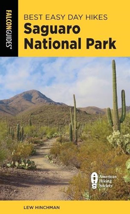 Best Easy Day Hikes Saguaro National Park, Bill Schneider - Paperback - 9781493086382