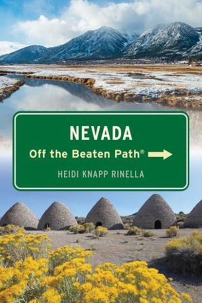 Nevada Off the Beaten Path®, Heidi Knapp Rinella - Ebook - 9781493087228