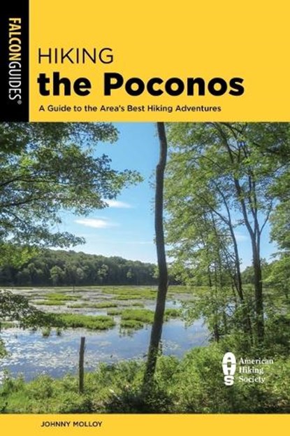 Hiking the Poconos, Johnny Molloy - Paperback - 9781493088768