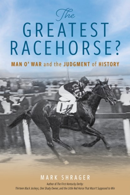 The Greatest Racehorse?, Mark Shrager - Paperback - 9781493088881