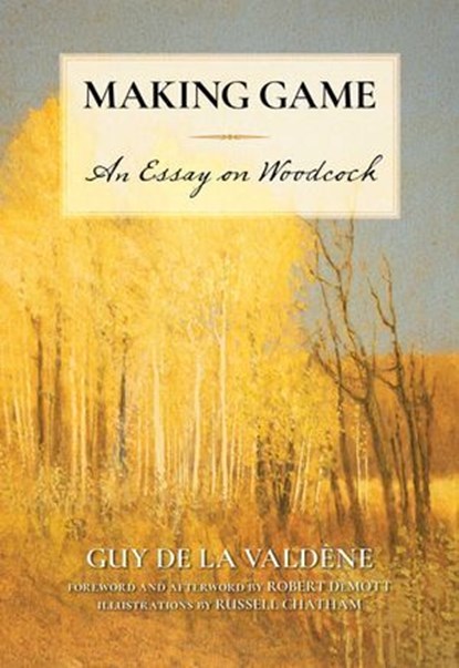 Making Game, Guy de la Valdène ; Robert DeMott - Ebook - 9781493089291