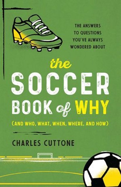 The Soccer Book of Why, Charles Cuttone - Ebook - 9781493090730