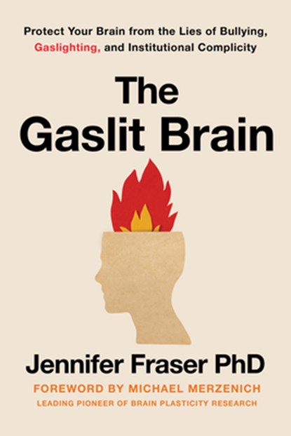 The Gaslit Brain, Jennifer Fraser - Gebonden - 9781493090921