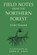 Field Notes from the Northern Forest, Curt Stager - Paperback - 9781493091485