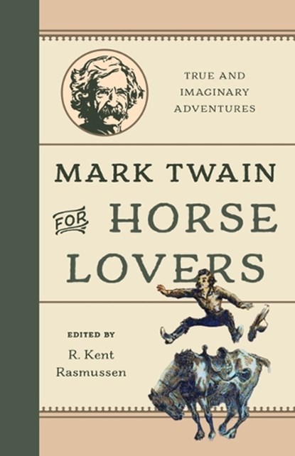 Mark Twain for Horse Lovers, R Kent Rasmussen - Gebonden - 9781493091720