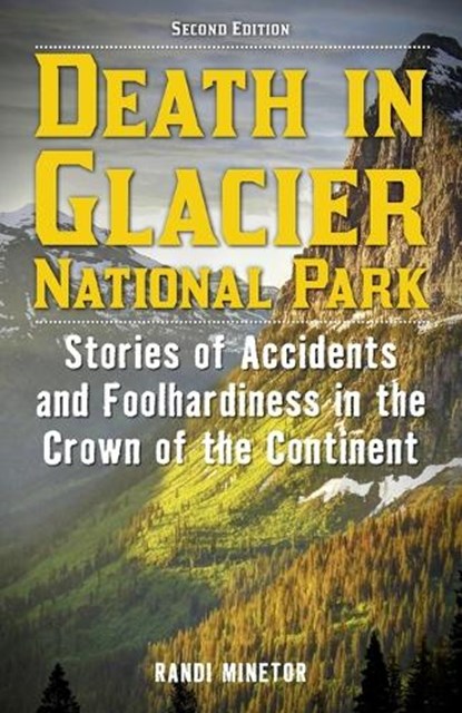 Death in Glacier National Park, Randi Minetor - Paperback - 9781493093014