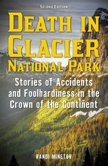 Death in Glacier National Park, Randi Minetor - Ebook - 9781493093021