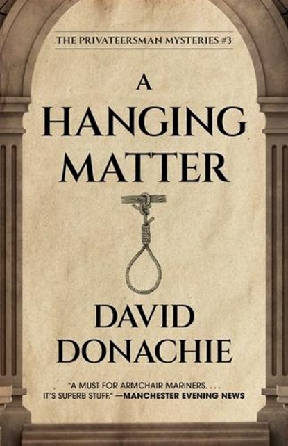 A Hanging Matter, David Donachie - Paperback - 9781493095094