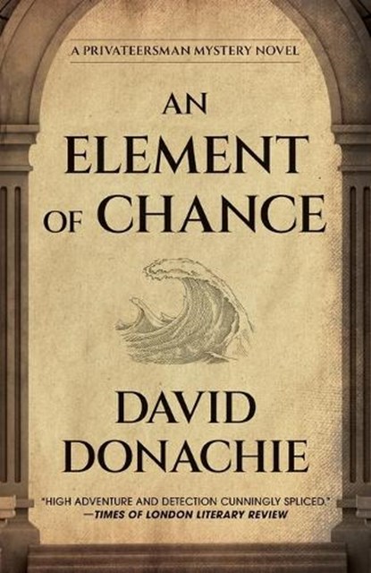 An Element of Chance, David Donachie - Paperback - 9781493095247