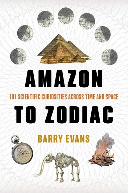 Amazon to Zodiac, Barry Evans - Paperback - 9781493095582