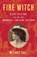 Fire Witch, Melanie Gall - Gebonden - 9781493098309