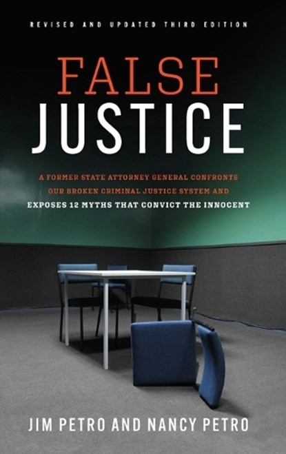 False Justice, Jim Petro ; Nancy Petro - Gebonden - 9781493098460