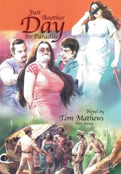 Just Another Day in Paradise, Tom Mathews - Gebonden - 9781493168583