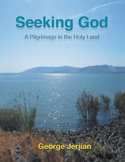 Seeking God, George Jerjian - Overig - 9781493169337