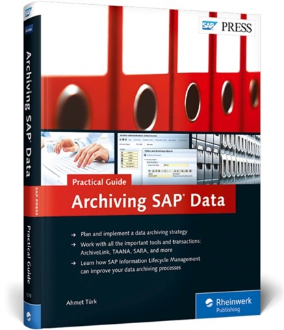 Archiving SAP Data-Practical Guide, Ahmet Turk - Gebonden - 9781493212781