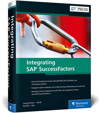 Integrating SAP SuccessFactors, Donna Leong-Cohen ; Vishnu Kandi ; Rinky Karthik ; Seng-Ping Gan - Gebonden - 9781493219292
