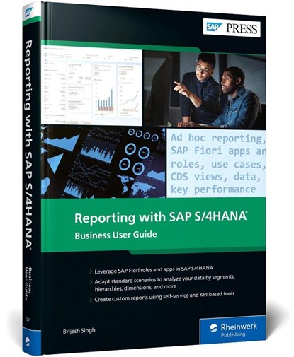 Reporting with SAP S/4HANA: Business User Guide, Brijesh Singh - Gebonden - 9781493222674
