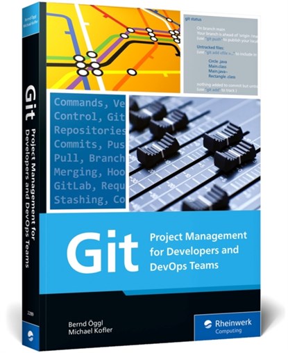 Git, Bernd Oggl ; Michael Kofler - Paperback - 9781493222896