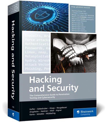 Hacking and Security, Michael Kofler ; Tobias Scheible ; Klaus Gebeshuber ; Peter Kloep - Paperback - 9781493224258