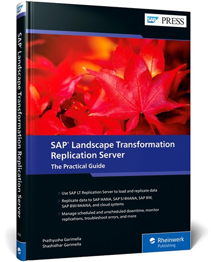 SAP Landscape Transformation Replication Server, Prathyusha Garimella ;  Shashidhar Garimella - Gebonden - 9781493225255