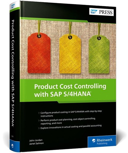 Product Cost Controlling with SAP S/4HANA, John Jordan ; Janet Salmon - Gebonden - 9781493225347
