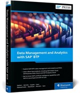 Data Management and Analytics with SAP BTP - Dhirendra Gehlot - 9781493227297