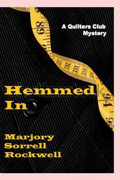 Hemmed In, Marjory Sorrell Rockwell - Paperback - 9781493610068