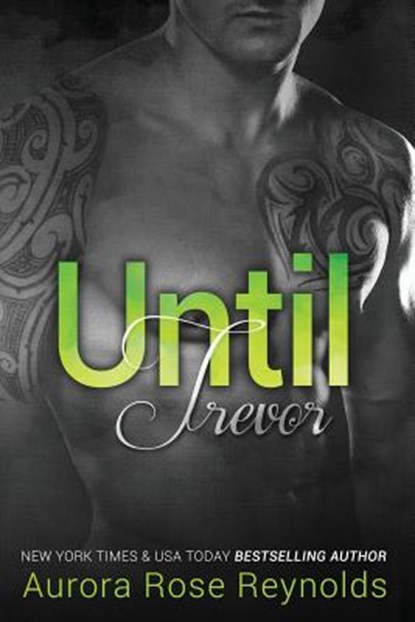 Until Trevor, Aurora Rose Reynolds - Paperback - 9781493643271