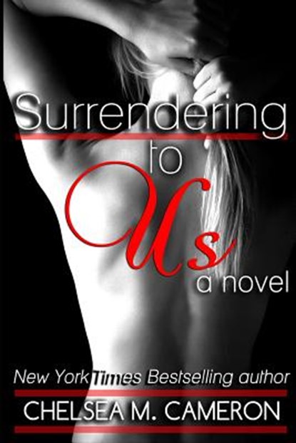 Surrendering to Us, Chelsea M Cameron - Paperback - 9781493649013