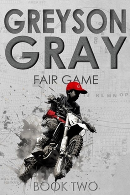 Greyson Gray: Fair Game, B. C. Tweedt - Paperback - 9781493656776