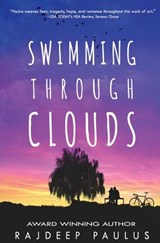 Swimming Through Clouds: A Contemporary Young Adult Novel - Rajdeep Paulus - 9781493741724