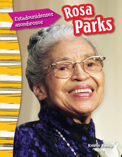 Estadounidenses asombrosos: Rosa Parks (Amazing Americans: Rosa Parks) (Spanish Version), Kristin Kemp - Paperback - 9781493806041