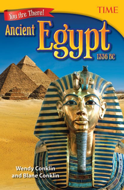 You Are There! Ancient Egypt 1336 BC, Wendy Conklin ; Blane Conklin - Paperback - 9781493836024