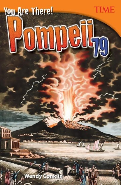 You Are There! Pompeii 79, Wendy Conklin - Paperback - 9781493836154