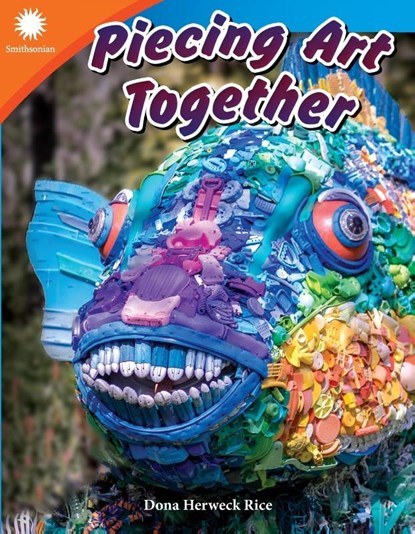 Piecing Art Together, Dona Herweck Rice - Paperback - 9781493866649