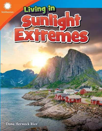 Living in Sunlight Extremes, Dona Herweck Rice - Paperback - 9781493866663