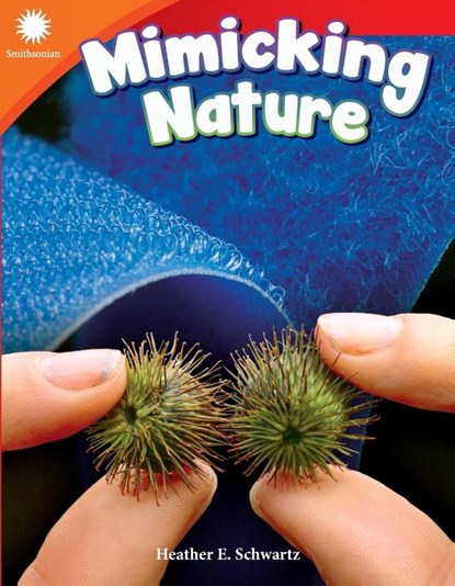 Mimicking Nature, Heather E. Schwartz ; Heather Schwartz - Paperback - 9781493866755