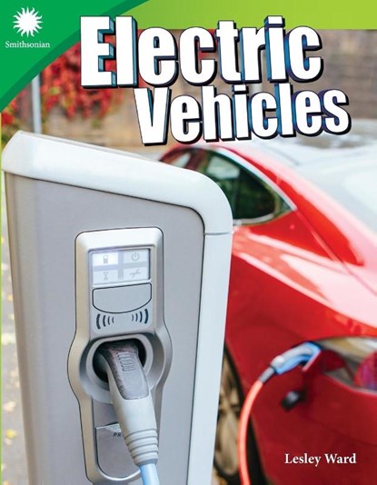Electric Vehicles, Lesley Ward - Paperback - 9781493867028