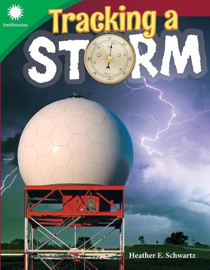 Tracking a Storm, Heather E. Schwartz ; Heather Schwartz - Paperback - 9781493867042